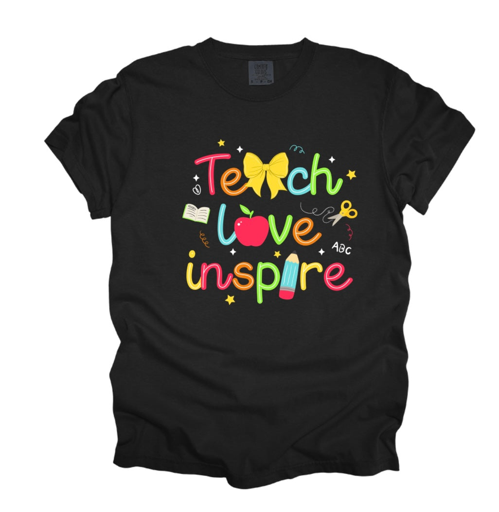 Teach Love Inspire Tee
