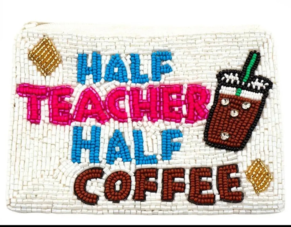 Half Coffee Half Teacher Beaded Coin Purse