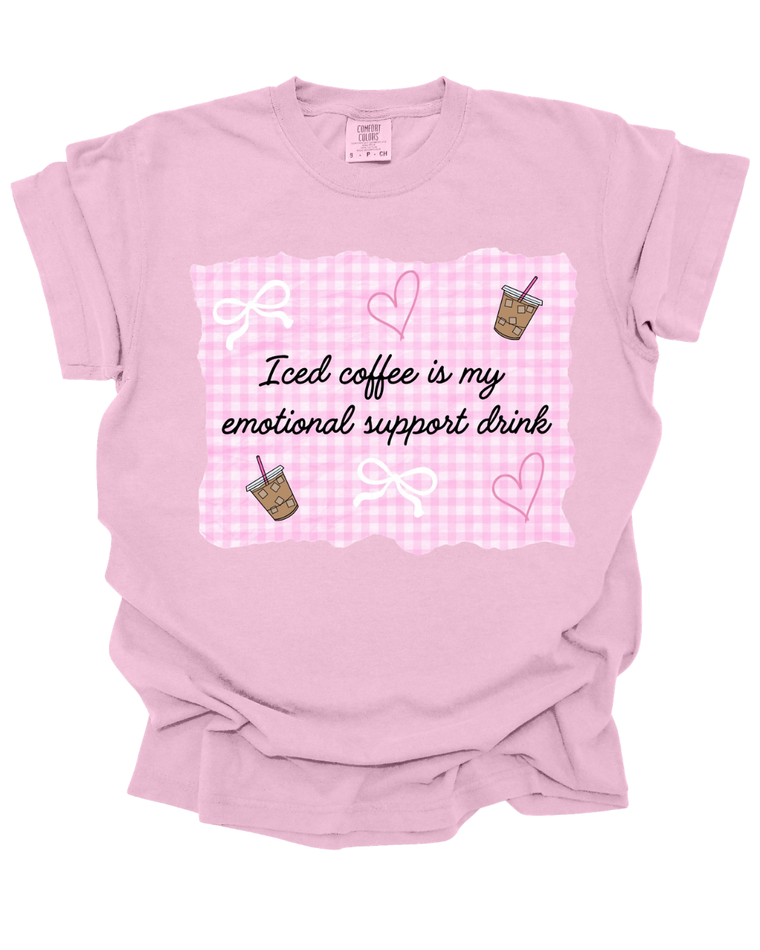Iced Coffee is My Emotional Support Drink Tee