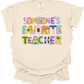 Someone's Favorite Teacher Tee