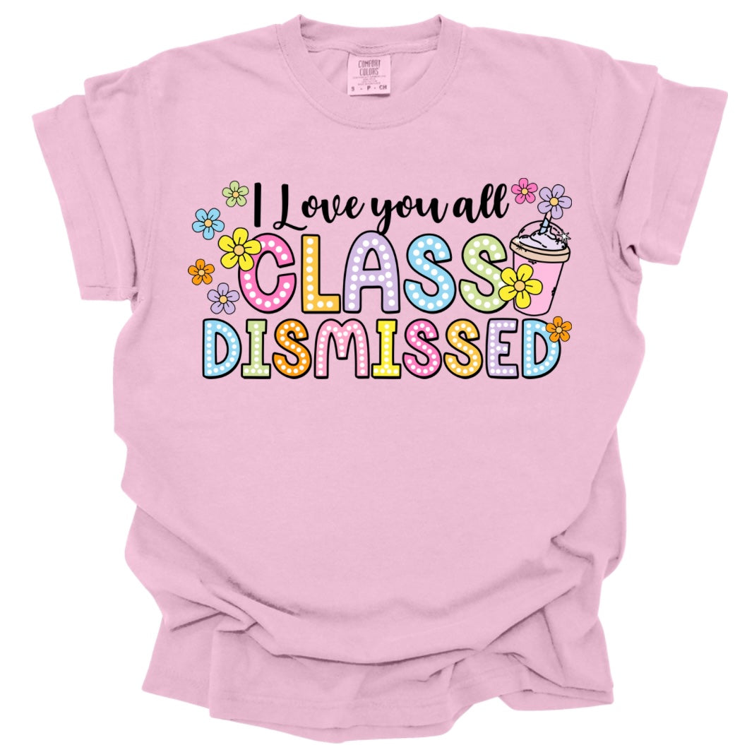 Class Dismissed Graphic Tee