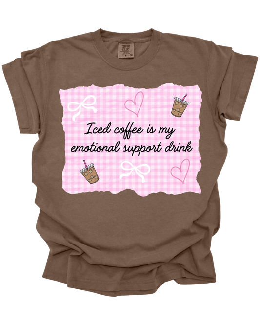 Iced Coffee is My Emotional Support Drink Tee