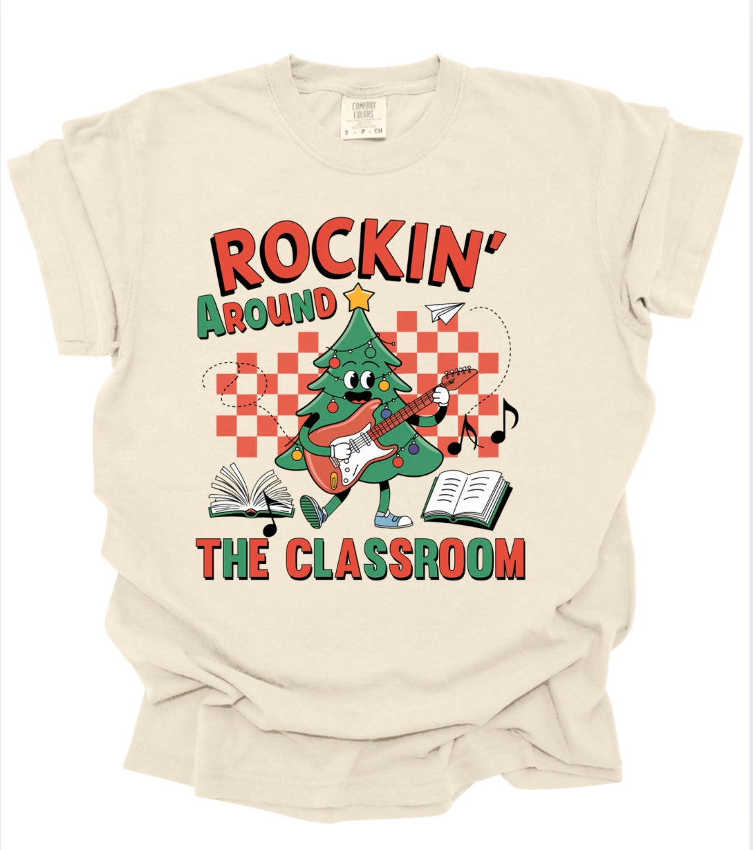 Rockin Around the Classroom Tshirt