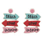 Beaded Teach Love Inspire Earrings