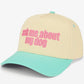 Ask Me About My Dog Hat