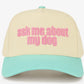 Ask Me About My Dog Hat