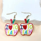 I Love To Teach Earrings