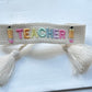 Embroidered Teacher Tassel Bracelet