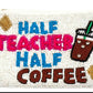 Half Coffee Half Teacher Beaded Coin Purse