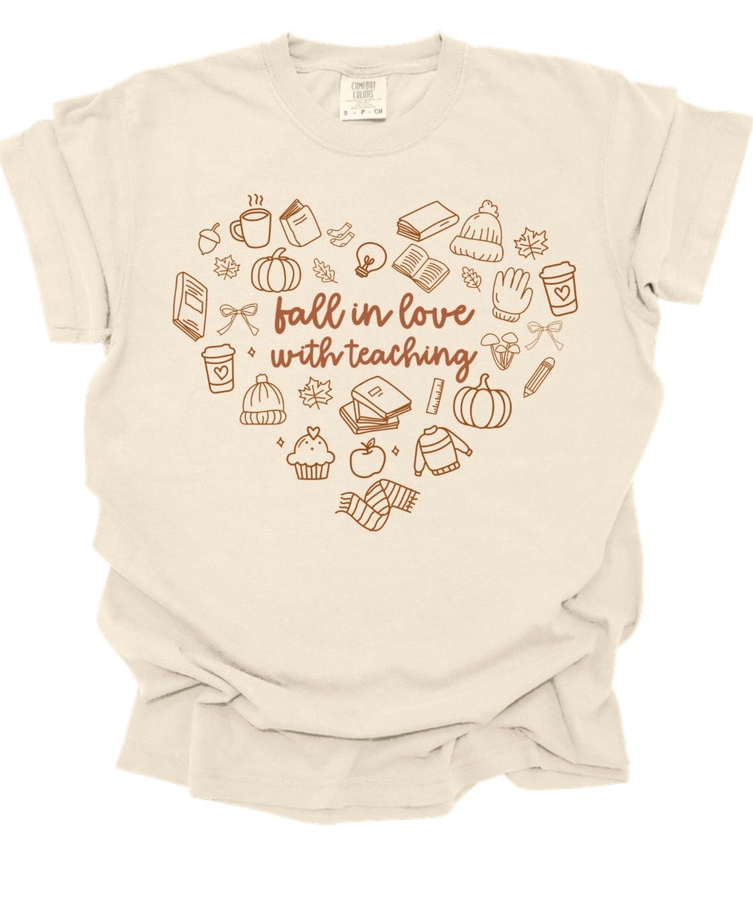 Fall in Love with Teaching Tee